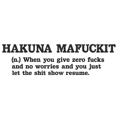 "HAKUNA MAFUCKIT" bestickte Frauen T-Shirt Bio-Baumwolle 175/m²